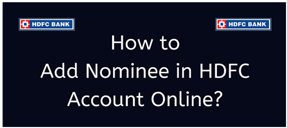 How to Add and Remove Nominee in HDFC 