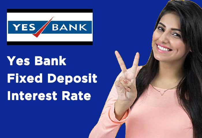 Yes Bank FD Interest Rate